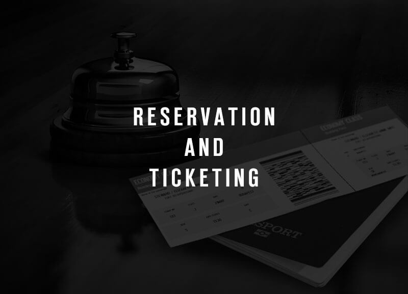 Reservation and Ticketing